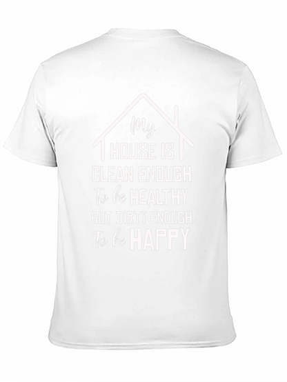 Funny House Clean Enough T-Shirt
