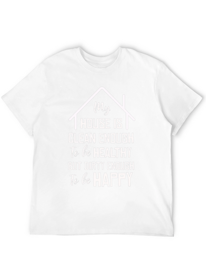 Funny House Clean Enough T-Shirt