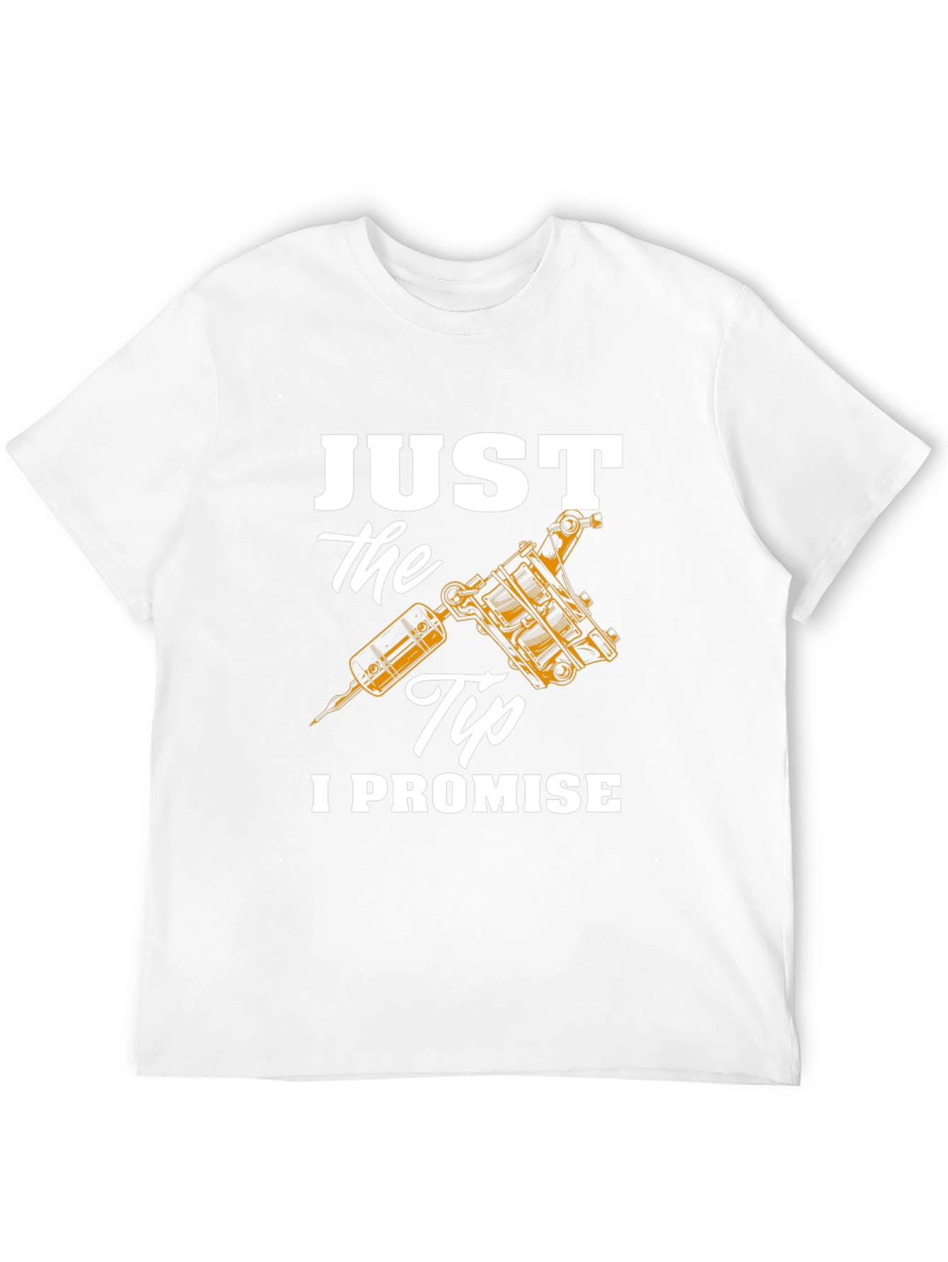 Just the Tip Tattoo Artist T-Shirt