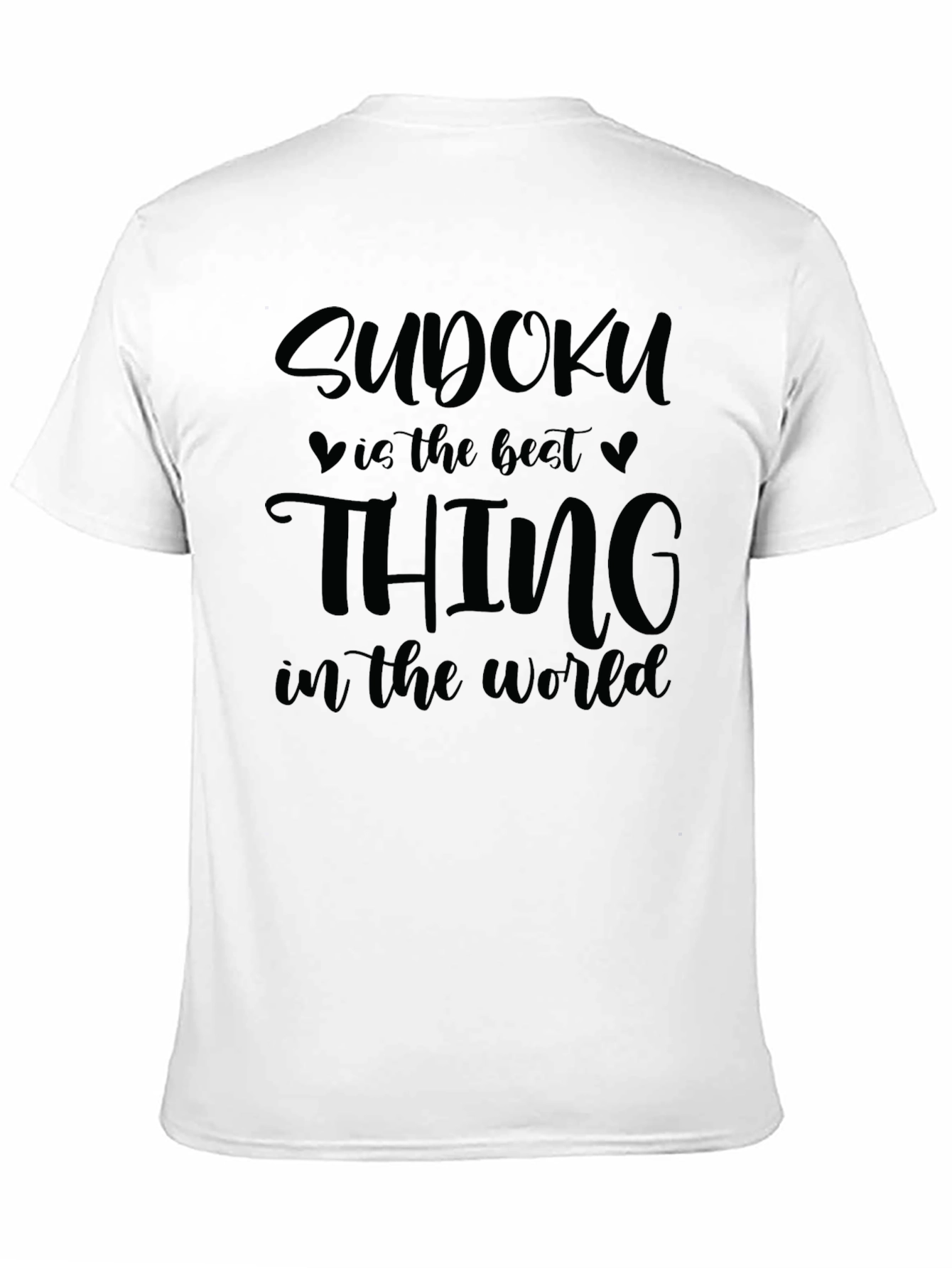 Sudoku is The Best Thing T-Shirt