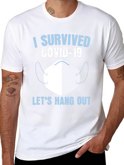 I Survived COVID-19 Lets Hang Out T-Shirt
