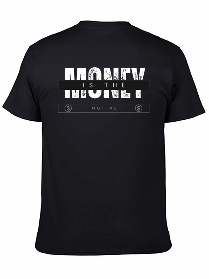 Money is the Motive Graphic Tee