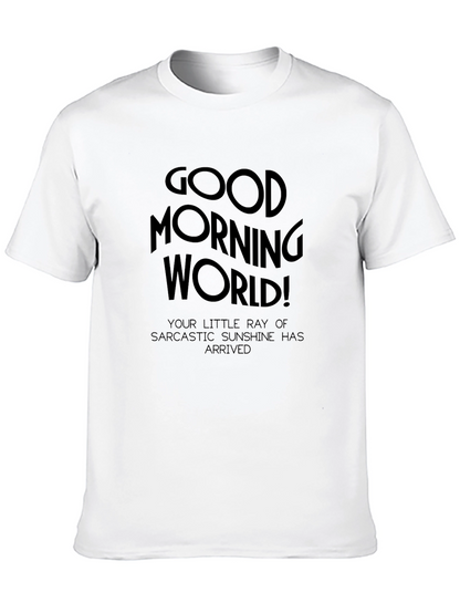 Good Morning World Sarcastic Sunshine Black T-Shirt