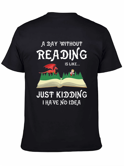 A Day Without Reading Graphic Tee