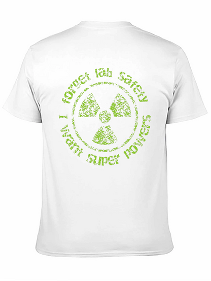 Forget Lab Safety T-Shirt - Super Power