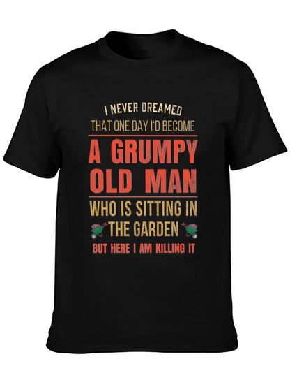 Grumpy Old Man Garden T-Shirt