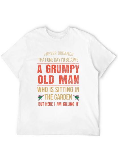 Grumpy Old Man Garden T-Shirt
