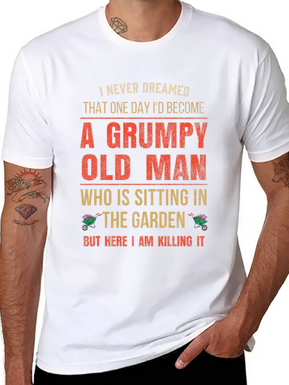 Grumpy Old Man Garden T-Shirt