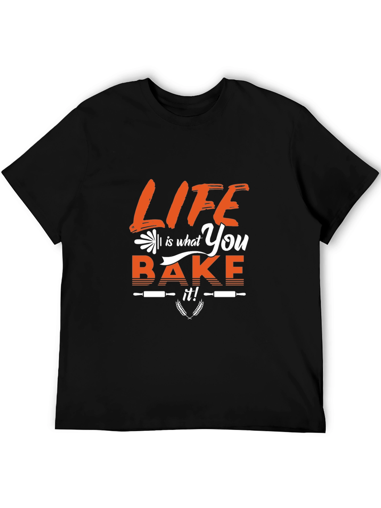 Life is What You Bake It Graphic T-Shirt
