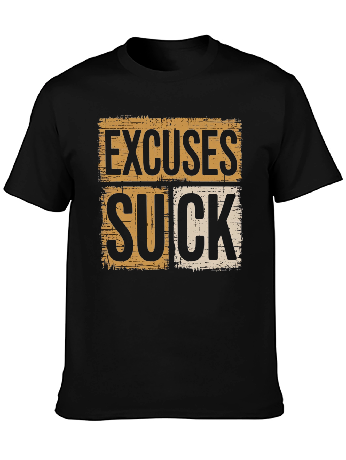 Excuses Suck Graphic Tee - Motivational Shirt