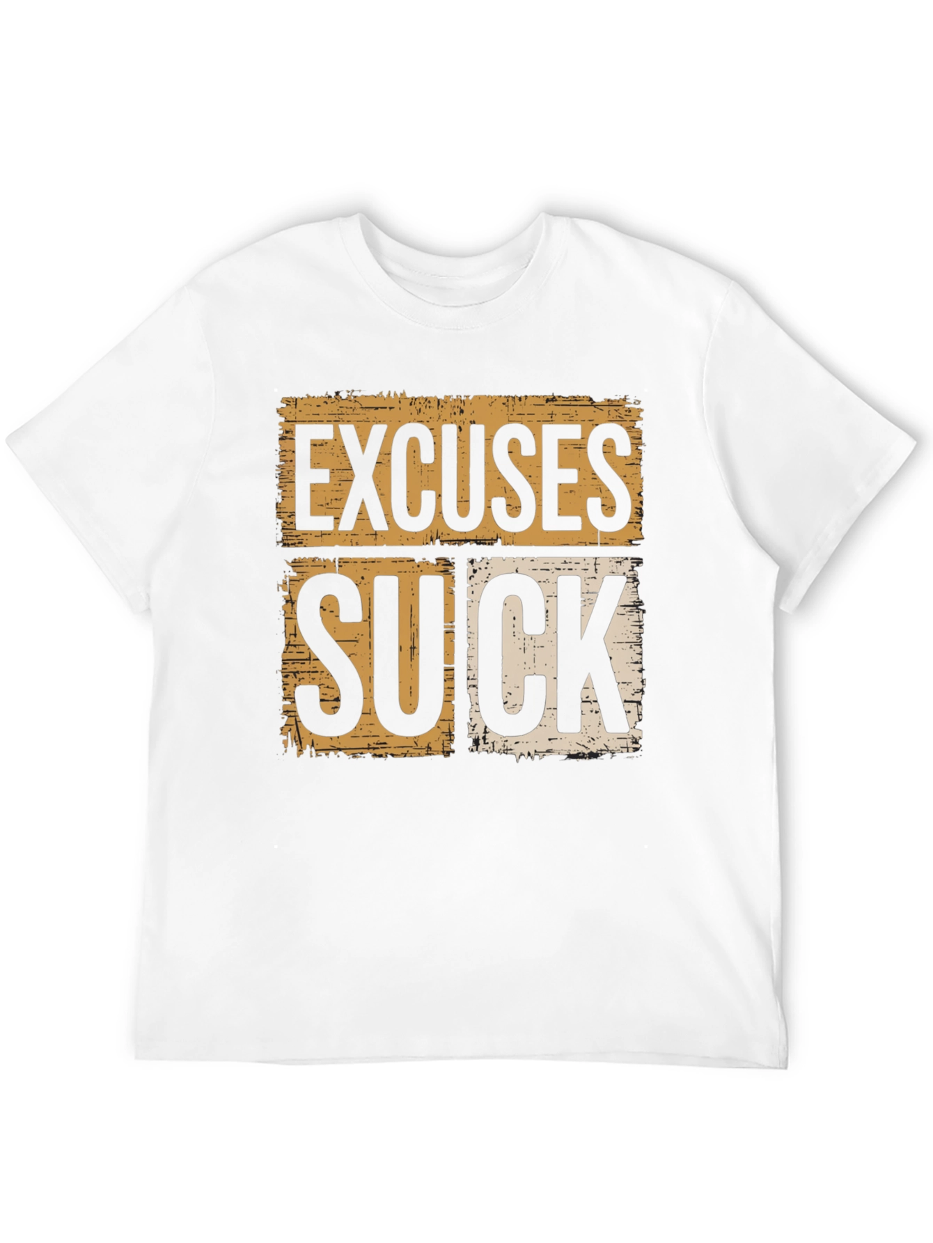 Excuses Suck Graphic Tee - Motivational Shirt