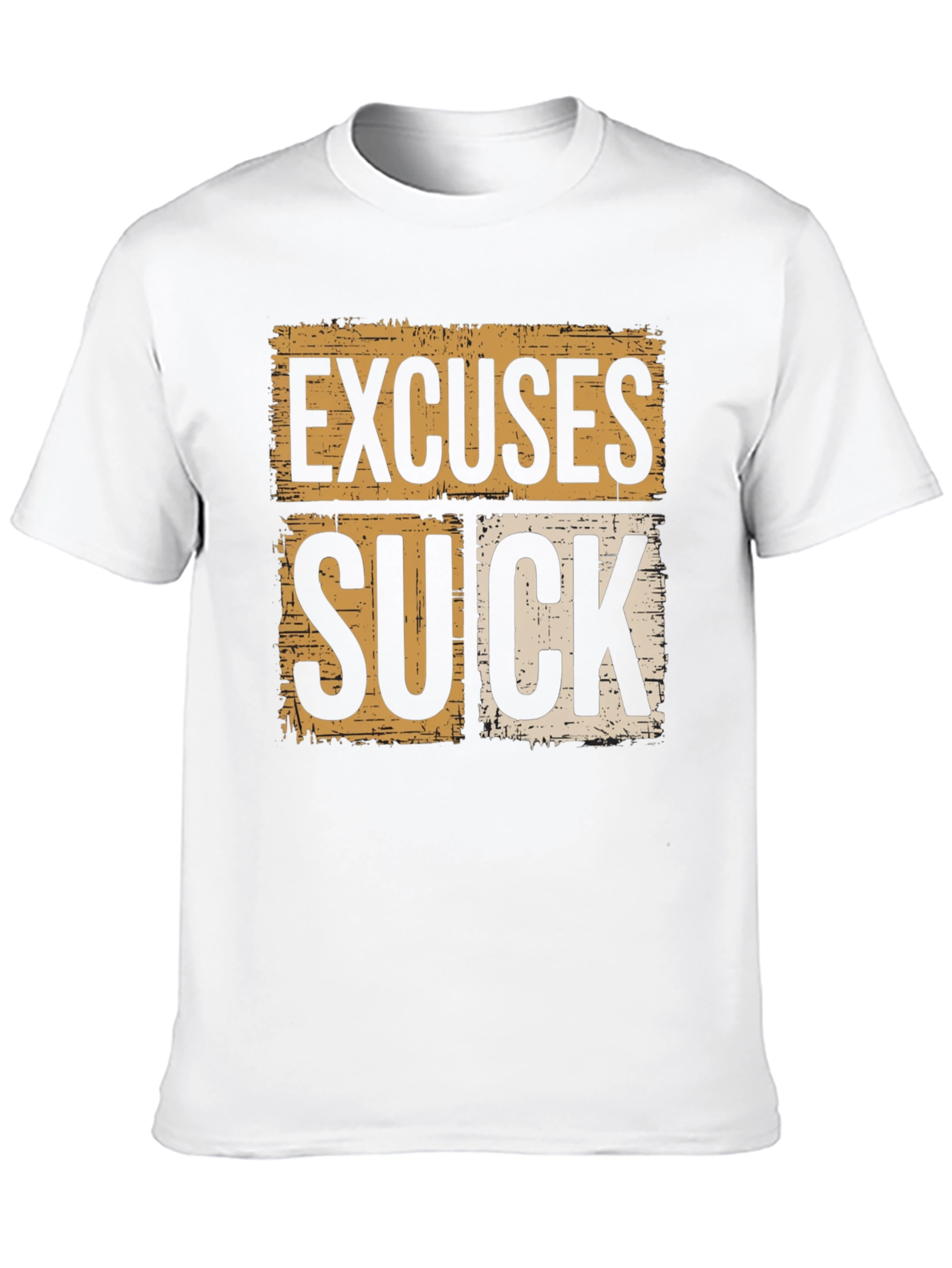 Excuses Suck Graphic Tee - Motivational Shirt