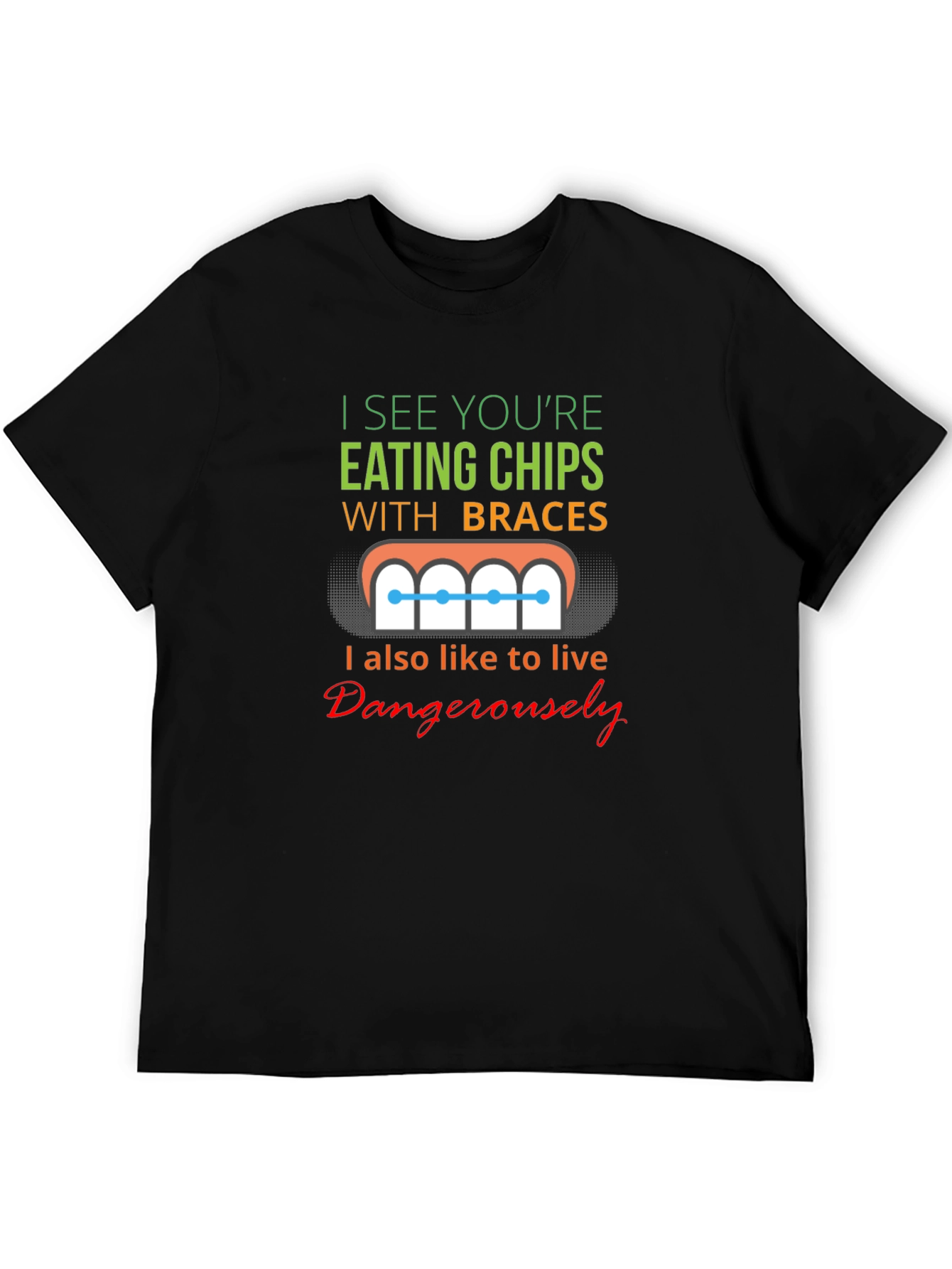 Funny Eating Chips With Braces T-Shirt