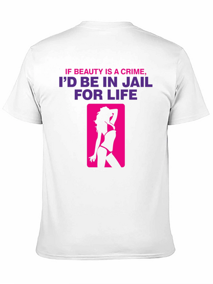 Beauty Crime T-Shirt - Jail For Life Tee