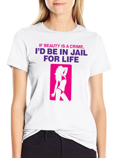 Beauty Crime T-Shirt - Jail For Life Tee