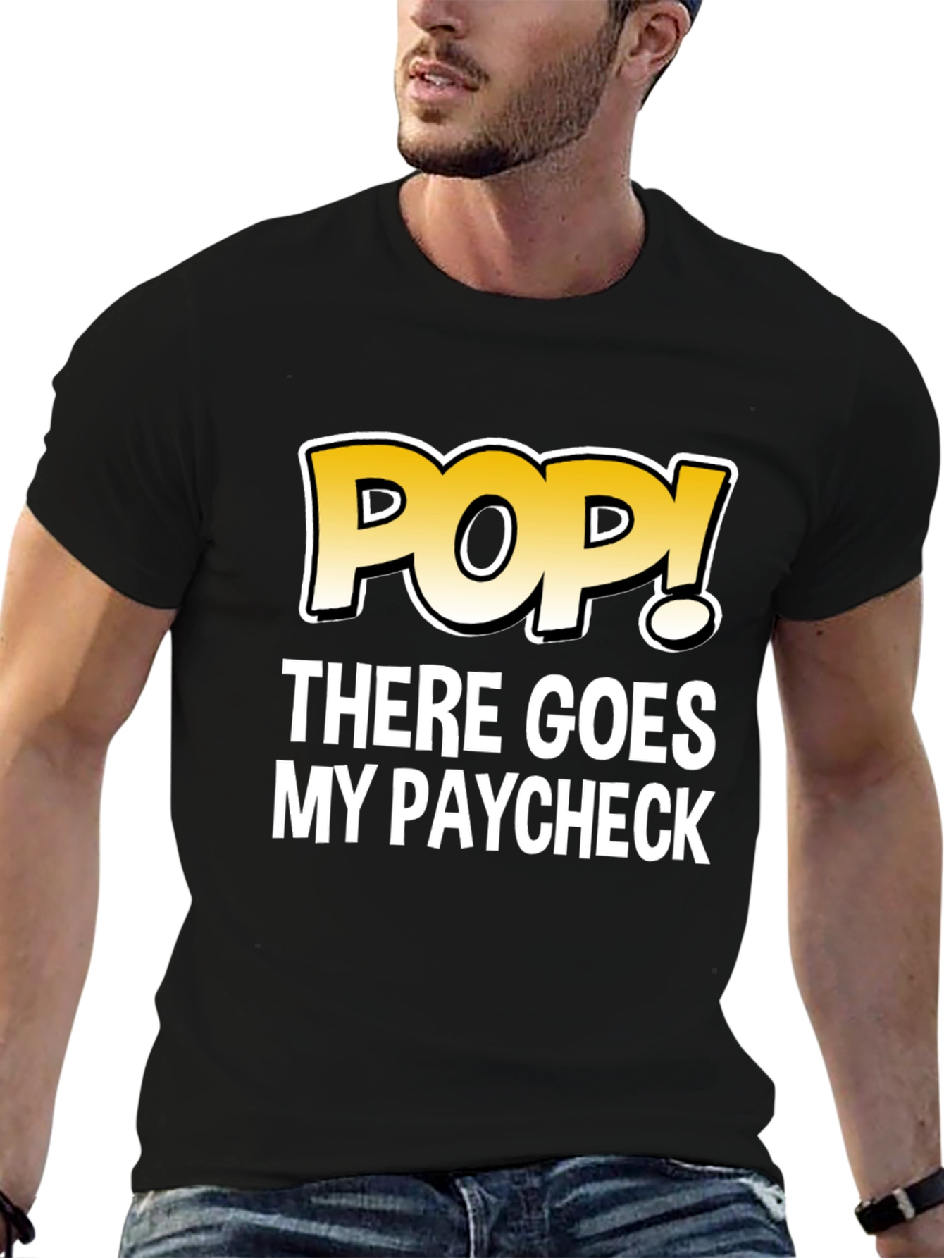 POP! There Goes My Paycheck Black Graphic T-Shirt