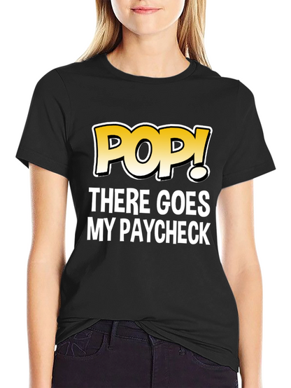 POP! There Goes My Paycheck Black Graphic T-Shirt