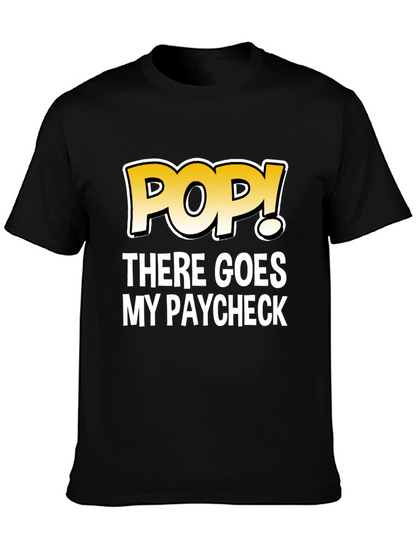 POP! There Goes My Paycheck Black Graphic T-Shirt
