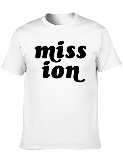 Mission T-Shirt - Classic Bold Statement Tee