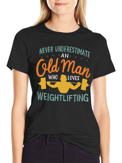Weightlifting Old Man T-Shirt - Funny Gift