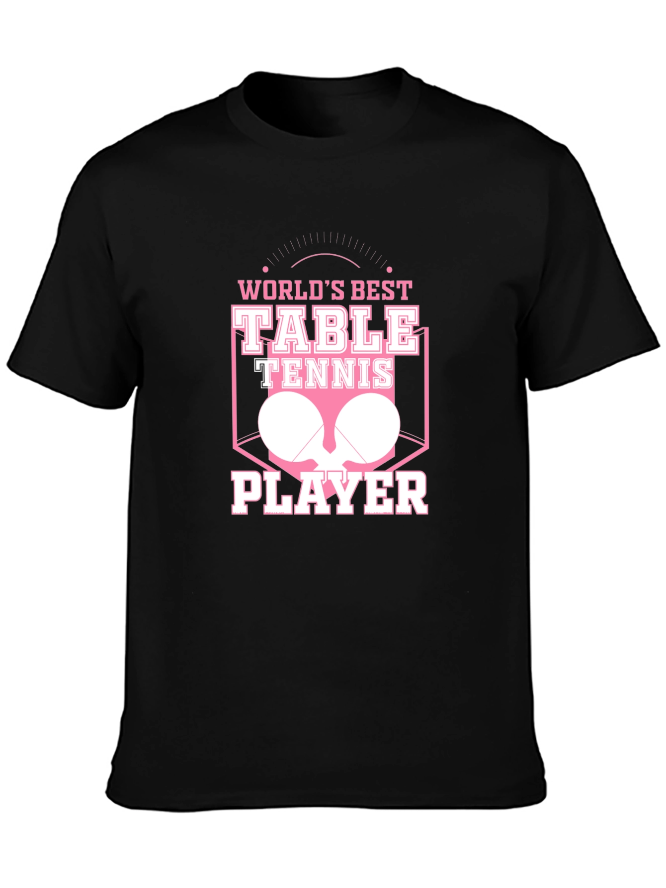 Worlds Best Table Tennis Player T-Shirt