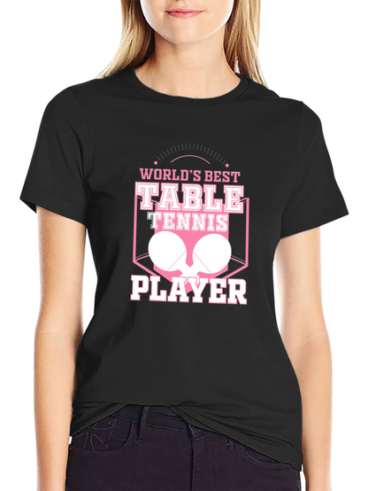 Worlds Best Table Tennis Player T-Shirt