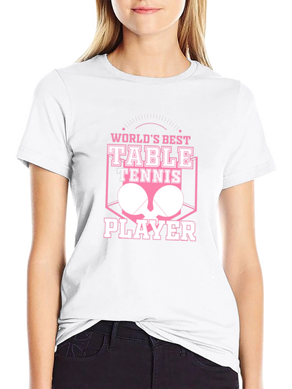 Worlds Best Table Tennis Player T-Shirt