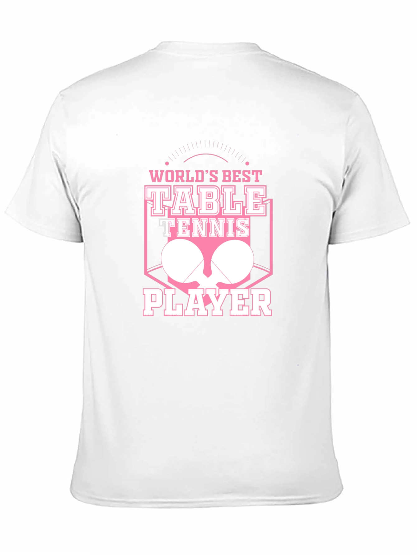 Worlds Best Table Tennis Player T-Shirt