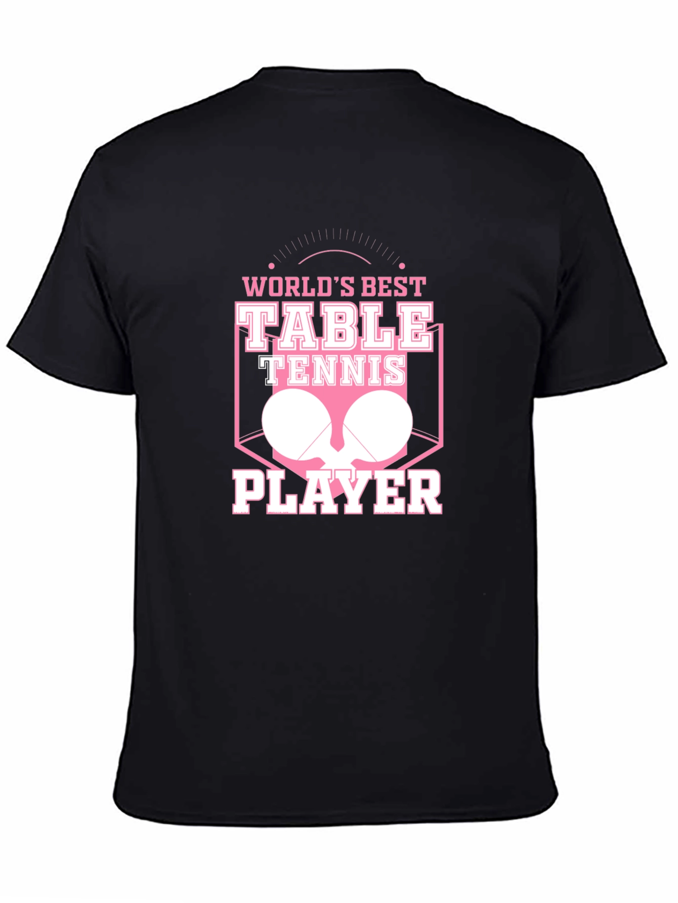 Worlds Best Table Tennis Player T-Shirt