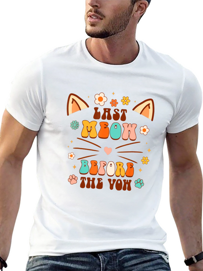 Last Meow Before the Vow T-Shirt