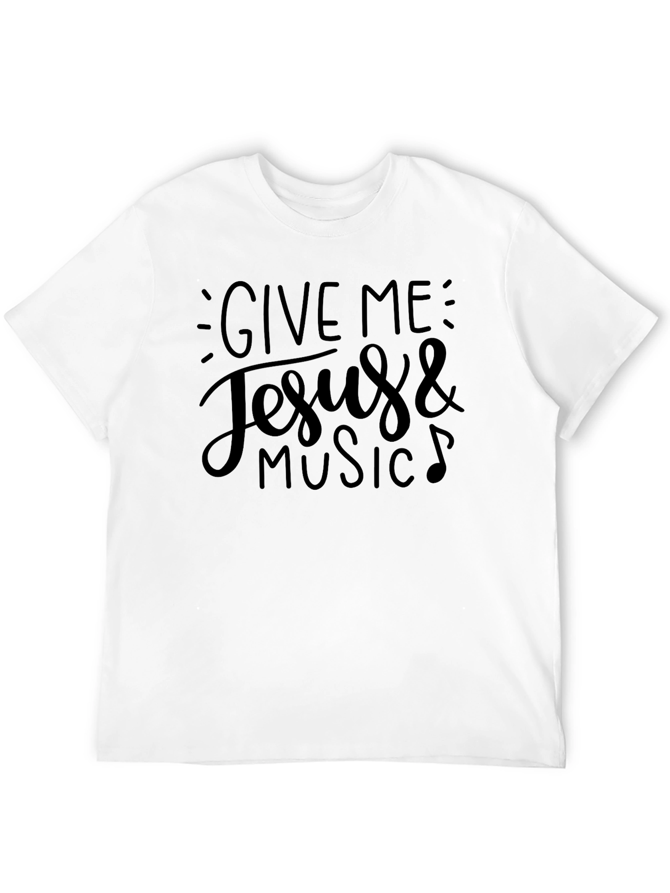 Give Me Jesus & Music T-Shirt