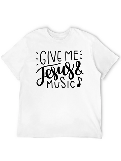 Give Me Jesus & Music T-Shirt