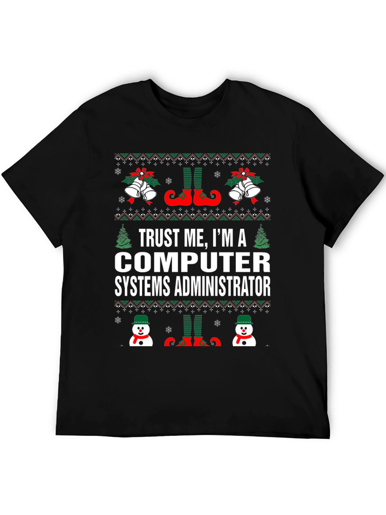 Computer Systems Administrator Ugly Christmas T-Shirt