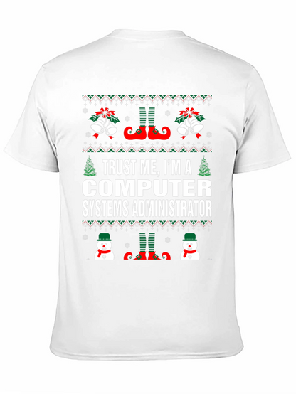 Computer Systems Administrator Ugly Christmas T-Shirt