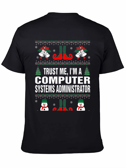 Computer Systems Administrator Ugly Christmas T-Shirt
