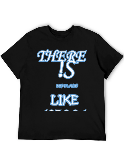 There Is No Place Like Home Tee