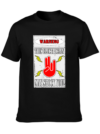 Warning Electrician T-Shirt May Shock You