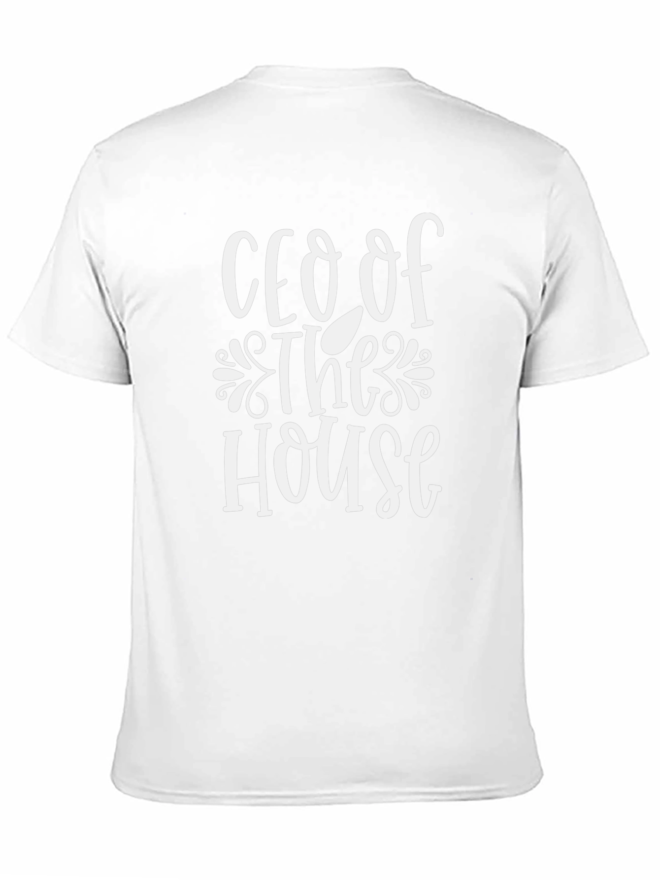 CEO of the House T-Shirt - Funny Novelty Tee