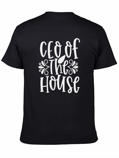 CEO of the House T-Shirt - Funny Novelty Tee
