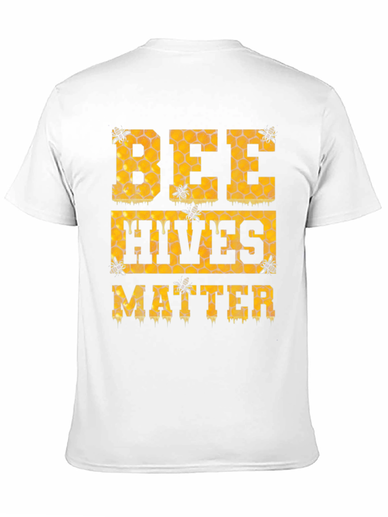 Bee Hives Matter T-Shirt