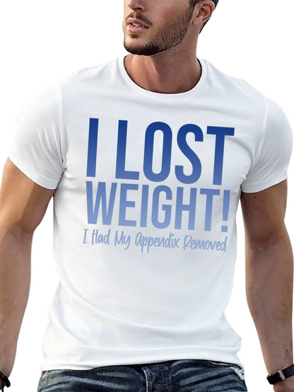 Funny Weight Loss T-Shirt - I Lost Weight!