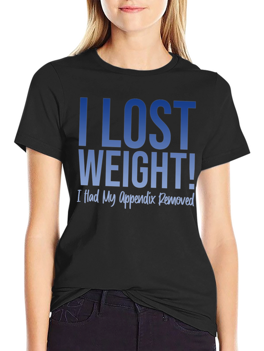 Funny Weight Loss T-Shirt - I Lost Weight!