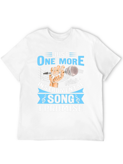 Just One More Instrumental Song T-Shirt