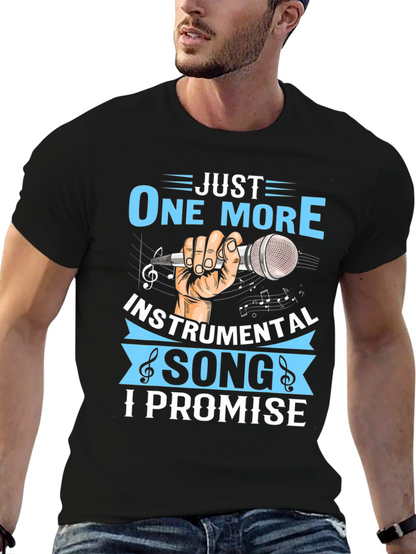 Just One More Instrumental Song T-Shirt