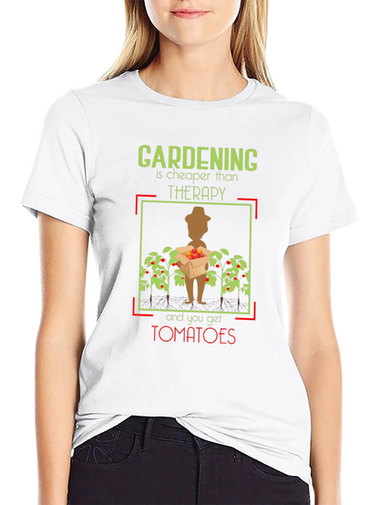 Gardening Cheaper Than Therapy T-Shirt