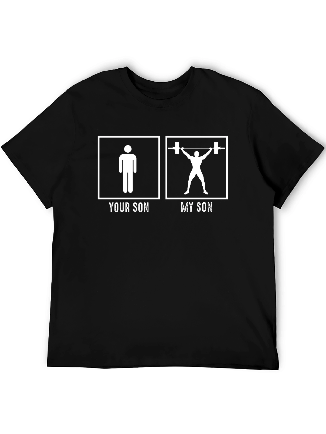 Your Son vs. My Son Weightlifting T-Shirt