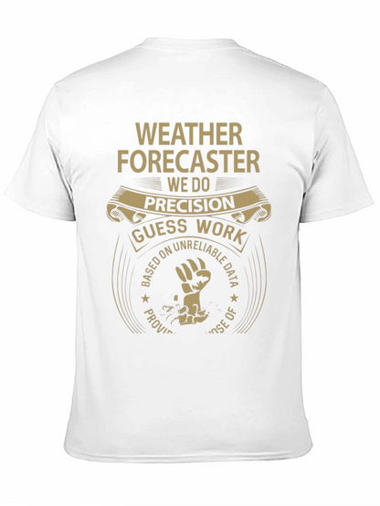 Weather Forecaster Precision Guess Work Tee