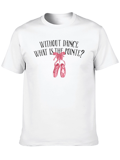 Dance Pointe Tee - What is the Pointe?