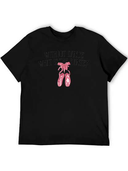 Dance Pointe Tee - What is the Pointe?