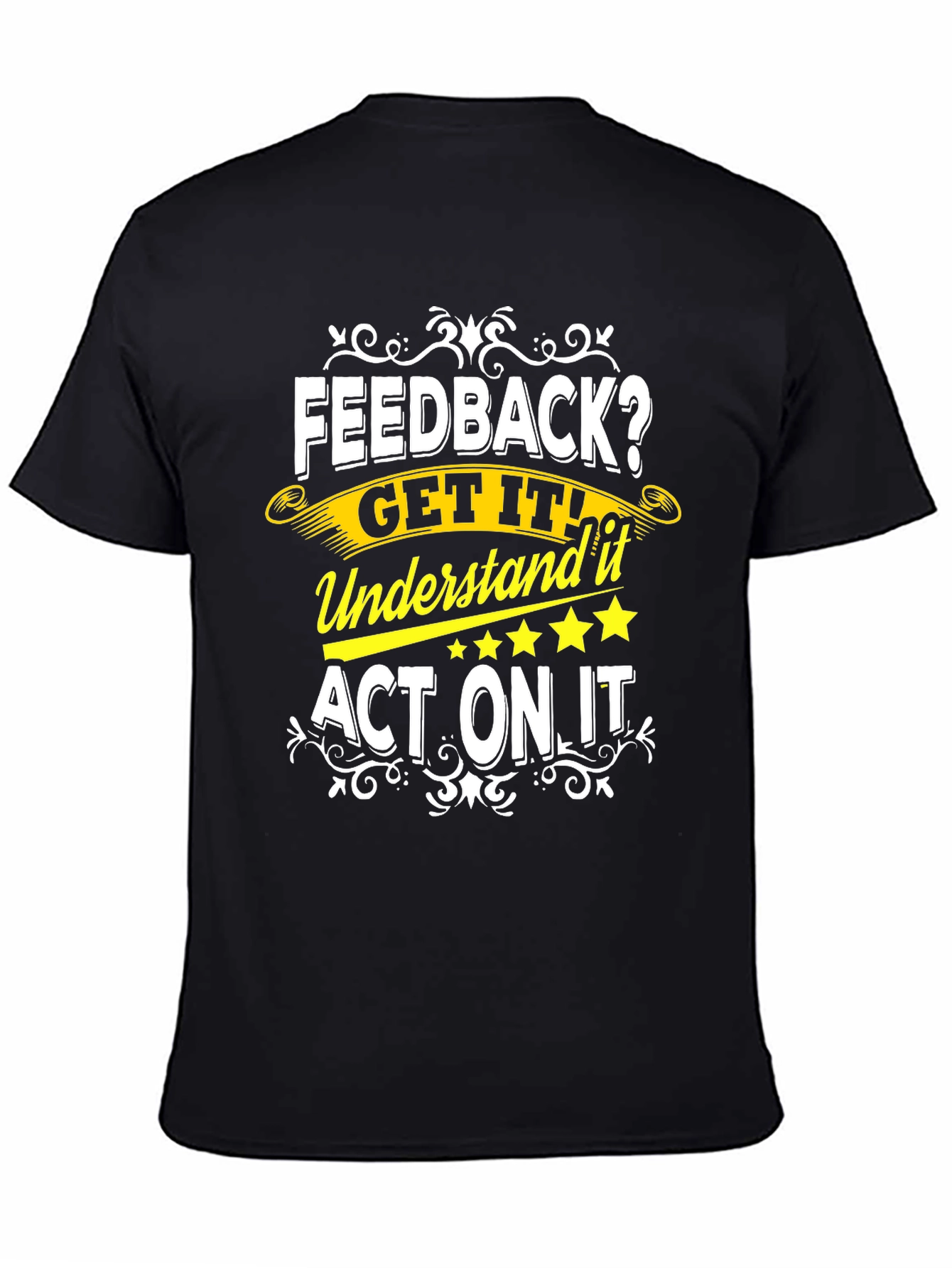Feedback Get It T-Shirt